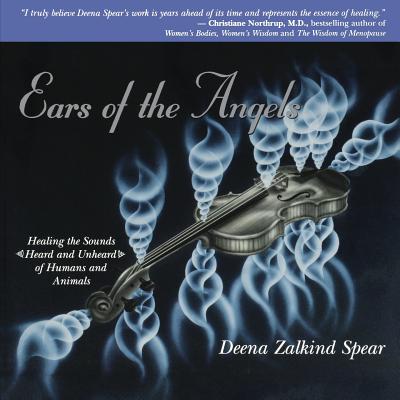 Ears of the Angels - Spear, Deena Zalkind