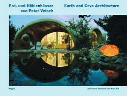 Earth and Cave Architecture - Vetsch, Peter, and Wagner, Erhard, and Schubert-Weller, Christoph