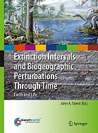 Earth and Life: Global Biodiversity, Extinction Intervals and Biogeographic Perturbations Through Time