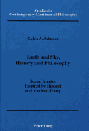 Earth and Sky, History and Philosophy: Island Images Inspired by Husserl and Merleau-Ponty