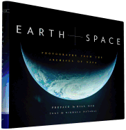 Earth and Space: Photographs from the Archives of NASA (Outer Space Photo Book, Space Gifts for Men and Women, NASA Book)