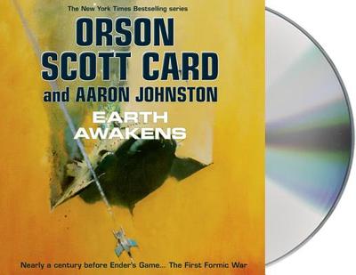 Earth Awakens: The First Formic War - Card, Orson Scott, and Rudnicki, Stefan (Read by), and Johnston, Aaron