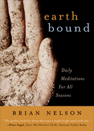 Earth Bound: Daily Meditations for All Seasons