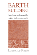 Earth Building: Methods and Materials, Repair and Conservation