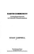 Earth community : living experiments in cultural transformation