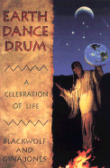 Earth Dance Drum: A Celebration of Life