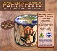 Earth Drum: The 25th Anniversary Collection, Vol. 1 - David & Steve Gordon