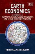 Earth Economics: An Introduction to Demand Management, Long-Run Growth and Global Economic Governance