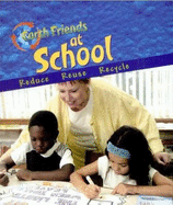 Earth Friends at School - Galko, Francine