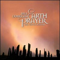 Earth Prayer - Bill Douglas