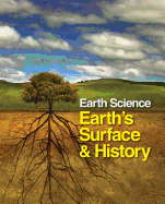 Earth Science: Earth's Surface and History: Print Purchase Includes Free Online Access