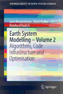 Earth System Modelling - Volume 2: Algorithms, Code Infrastructure and Optimisation