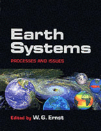 Earth Systems: Processes and Issues - Ernst, W G, Professor (Editor)