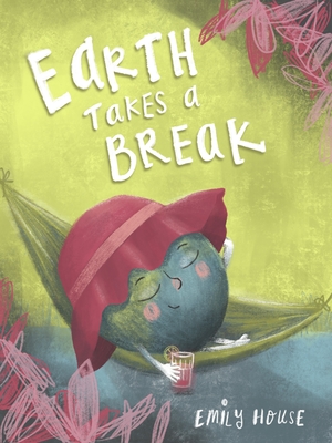 Earth Takes a Break - 