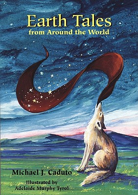 Earth Tales from Around the World - Caduto, Michael J