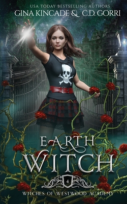 Earth Witch - Kincade, Gina, and Gorri, C D