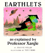 Earthlets: As Explained by Professor Xargle