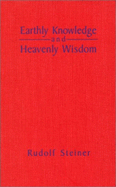 Earthly Knowledge and Heavenly Wisdom: (Cw 221)