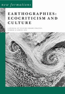 Earthographies: Ecocriticism and Culture