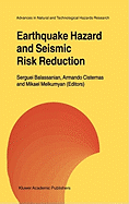 Earthquake Hazard and Seismic Risk Reduction