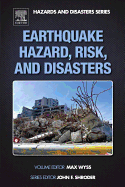 Earthquake Hazard, Risk and Disasters