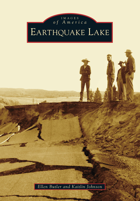 Earthquake Lake - Butler, Ellen, and Johnson, Kaitlin