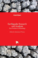 Earthquake Research and Analysis: New Frontiers in Seismology