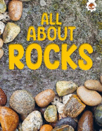 Earth's Detectives: All About Rocks