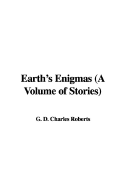 Earth's Enigmas (a Volume of Stories)