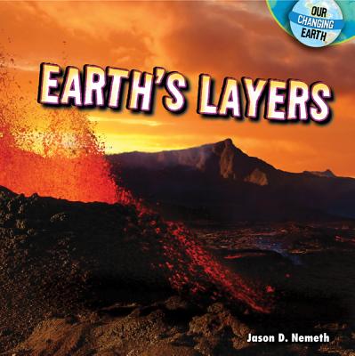 Earth's Layers - Nemeth, Jason D