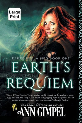 Earth's Requiem: Dystopian Urban Fantasy - Gimpel, Ann, and Kelly, Angela (Editor)