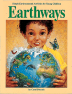 Earthways: Simple Environmental Activities for Young Children - Petrash, Carol