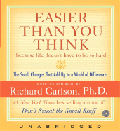 Easier Than You Think CD: Small Changes That Add Up to a World of Difference in Life
