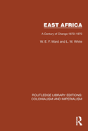 East Africa: A Century of Change 1870-1970