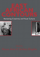 East African Contours: Reviewing Creativity and Visual Culture