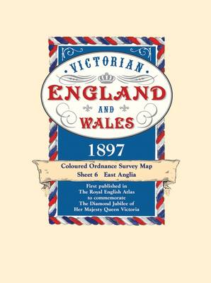 East Anglia - Coloured Victorian Map 1897 - Old House Books (Creator)