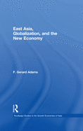 East Asia, Globalization, and the New Economy