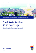 East Asia in the 21st Century: Searching for Chances of Symbiosis