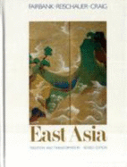 East Asia: Tradition and Transformation, Revised Edition
