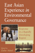 East Asian Experience in Environmental Governance: Response in a Rapidly Developing Region