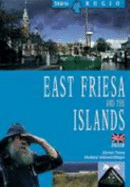 East Frisia and the Islands. Englische Ausgabe