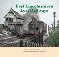 East Lincolnshire's Lost Railways