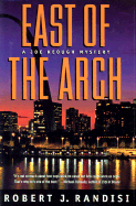 East of the Arch: A Joe Keough Mystery