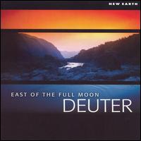 East of the Full Moon - Deuter
