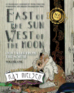 East of the Sun West of the Moon: Old Tales from the North Volume 1