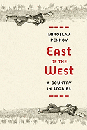 East of the West: A Country in Stories