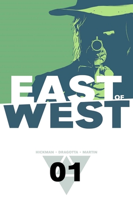 East of West Volume 1: The Promise - Hickman, Jonathan, and Dragotta, Nick (Artist)