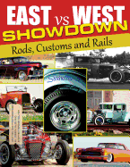 East West Showdown: Rods, Customs & Rails