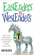 Eastenders vs Westenders and Westenders vs Eastenders