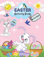 Easter Activity Book for Kids {Ages 2-5}: Over 100+ Pages Activities Includes Dot-to-dot, Maze Puzzle, Word Search, Coloring Page and More. (Easter Gifts for Toddlers)